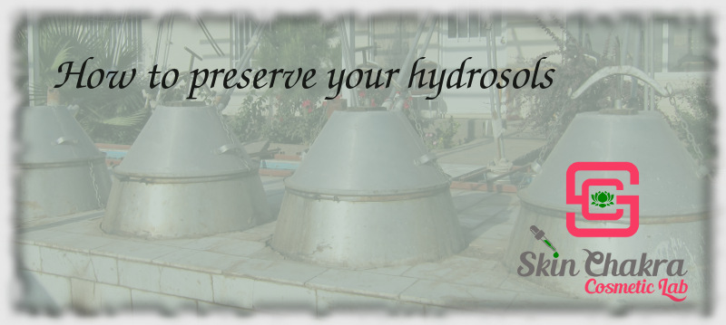 How to preserve your hydrosols